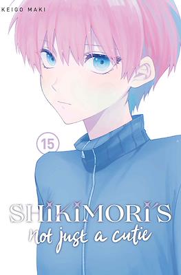 Shikimori's Not Just a Cutie #15