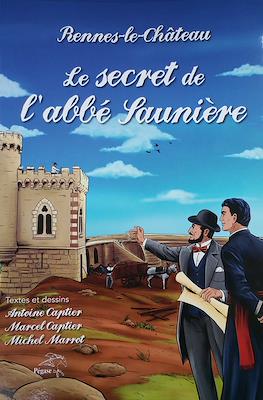 Rennes-le-Château - Le Secret de l'abbé Saunière. Collection Serpent Rouge #11.1