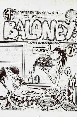 No Matter How Thin You Slice It - It's Still.... Baloney!