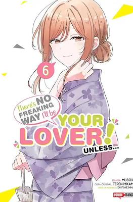 There's No Freaking Way I'll be Your Lover! Unless... #6
