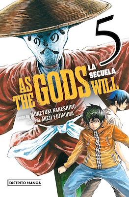 As the Gods Will: La secuela (Rústica) #5