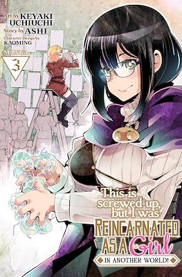 This Is Screwed Up, but I Was Reincarnated as a Girl in Another World! (Digital) #3