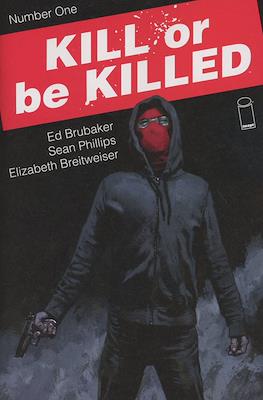 Kill or be Killed #1