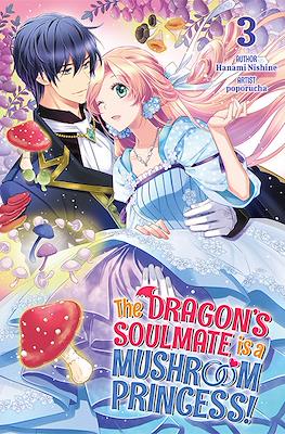 The Dragon's Soulmate is a Mushroom Princess! #3