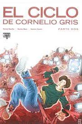 El ciclo de Cornelio Gris #2