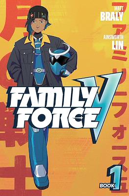 Family Force V