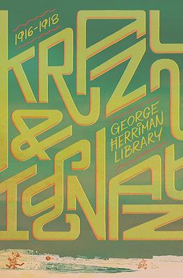 The George Herriman Library: Krazy & Ignatz