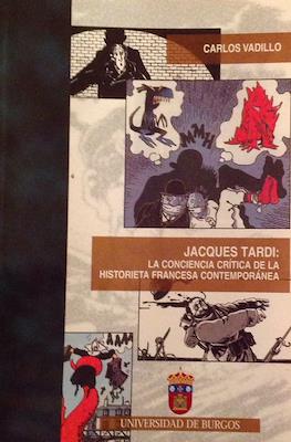 Jacques Tardi: La conciencia crítica de la historieta francesa contemporánea