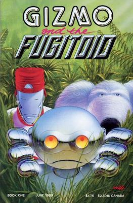 Gizmo and the Fugitoid
