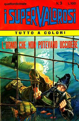 I Supervalorosi #3
