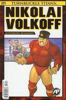 Turnbuckle Titans: Nikolai Volkoff #3