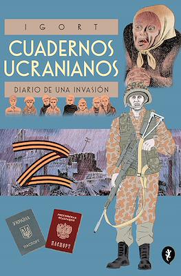 Cuadernos Ucranianos. Diario de una invasión (Cartoné 168 pp)