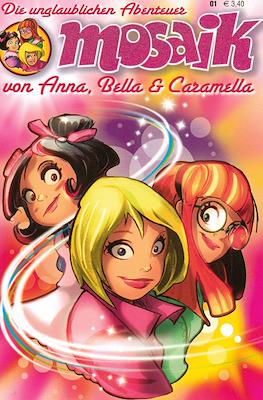 Mosaik: Die unglaublichen Abenteuer von Anna, Bella & Caramella