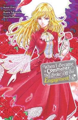 When I Became a Commoner, They Broke Off Our Engagement! #6