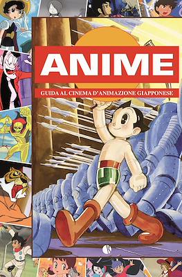 Anime: Guida al cinema d'animazione giapponese