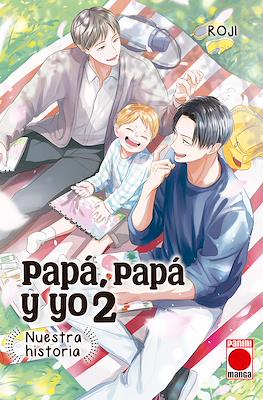 Papá, papá y yo: Nuestra historia #2