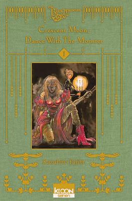 Crescent Moon, Dance with the Monster