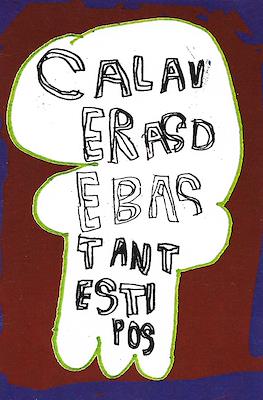 Calaveras de bastantes tipos
