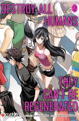 Destroy All Humans, They Can’t Be Regenerated #2