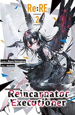 Re:RE — Reincarnator Executioner #2