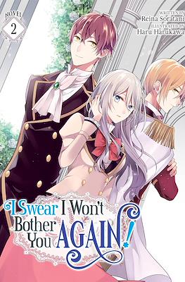 I Swear I Won't Bother You Again! (Softcover 272 pp) #2