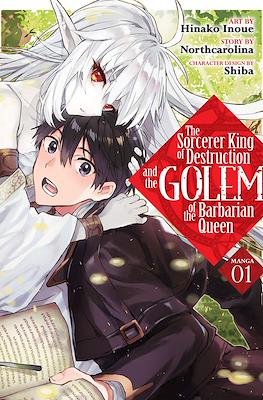 The Sorcerer King of Destruction and the Golem of the Barbarian Queen