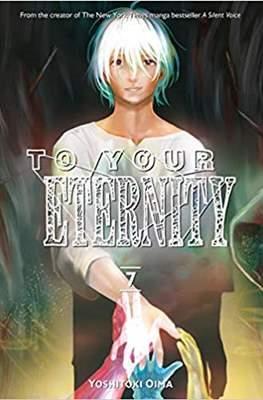 To Your Eternity #7