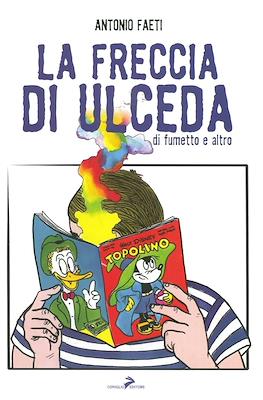 La freccia di Ulceda. Di fumetti e altro