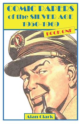 Comic Papers of the Silver Age