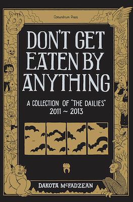 Don’t Get Eaten by Anything: A Collection of The Dailies