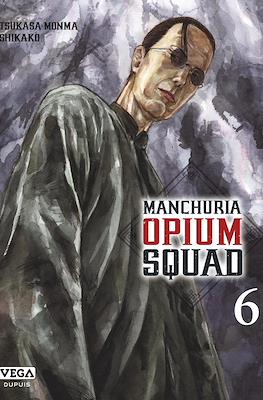 Manchuria Opium Squad #6