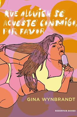 Que alguien se acueste conmigo, por favor