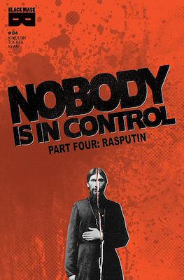 Nobody Is In Control #4