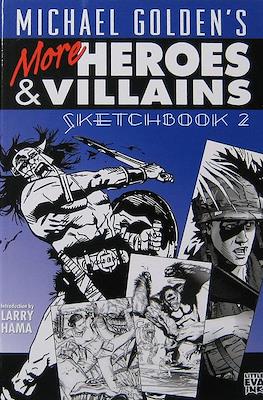 Michael Golden's Heroes & Villains Sketchbook #2