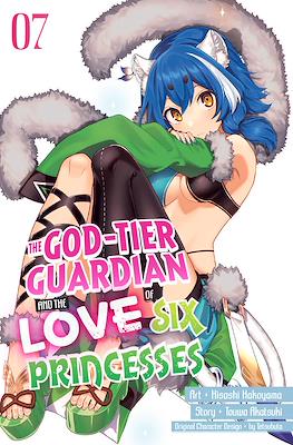 The God-Tier Guardian and the Love of Six Princesses #7