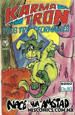 Karmatrón y Los Transformables (1986-1991) #80