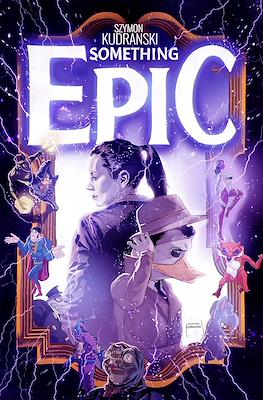 Something Epic #2