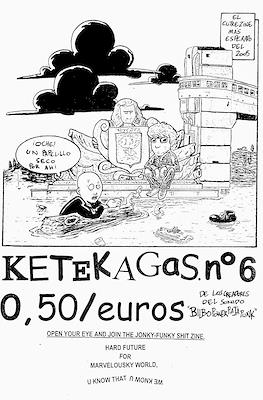 Ketekagas #6