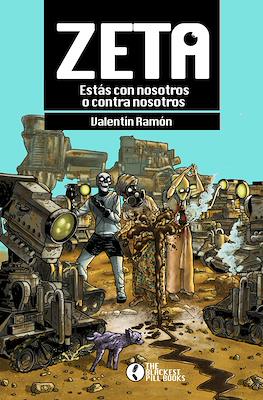 Zeta: estás con nosotros o contra nosotros