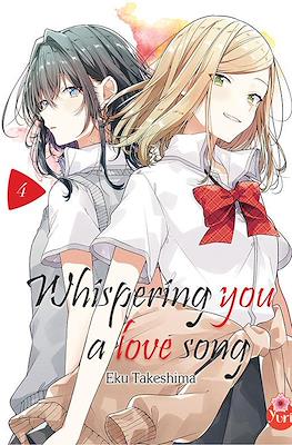 Whispering you a love song #4