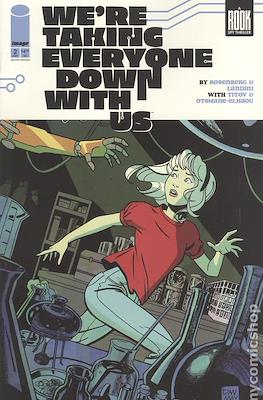 Were Taking Everyone Down With Us (Variant Covers) #2.5