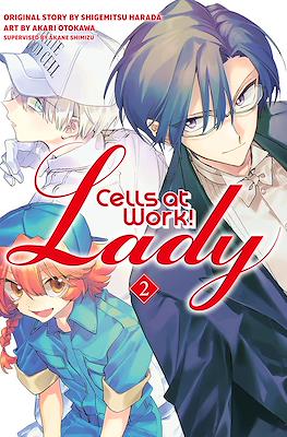 Cells at Work! Lady #2