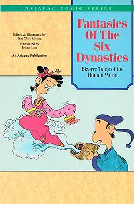 Fantasies of the Six Dynasties: Bizarre Tales of the Human World