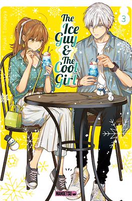 The Ice Guy & The Cool Girl #3