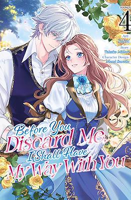 Before You Discard Me, I Shall Have My Way With You (Softcover 186 pp) #4