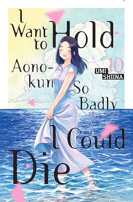 I Want to Hold Aono-kun So Badly I Could Die #10