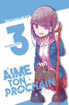 Aime ton prochain #3