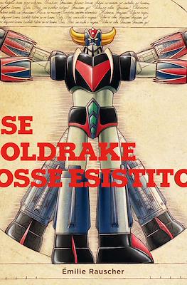 E se Goldrake fosse esistito?