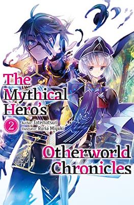 The Mythical Hero's Otherworld Chronicles #2