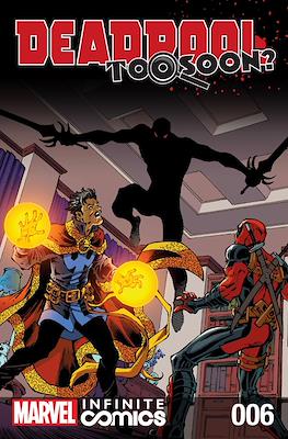 Deadpool: Too Soon? Infinite Comics #6